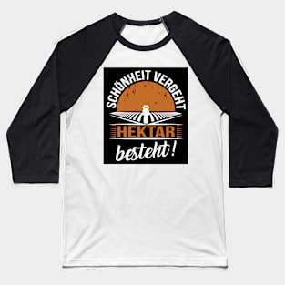 Schönheit vergeht Hektar besteht (black) Baseball T-Shirt